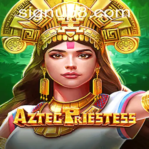 Unveiling AztecPriestess: A Journey into the Mystical Game World