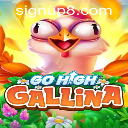 Discover the Thrilling World of GoHighGallina: Dive into the Game and Learn the Rules
